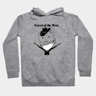 Ferret of the West Hoodie